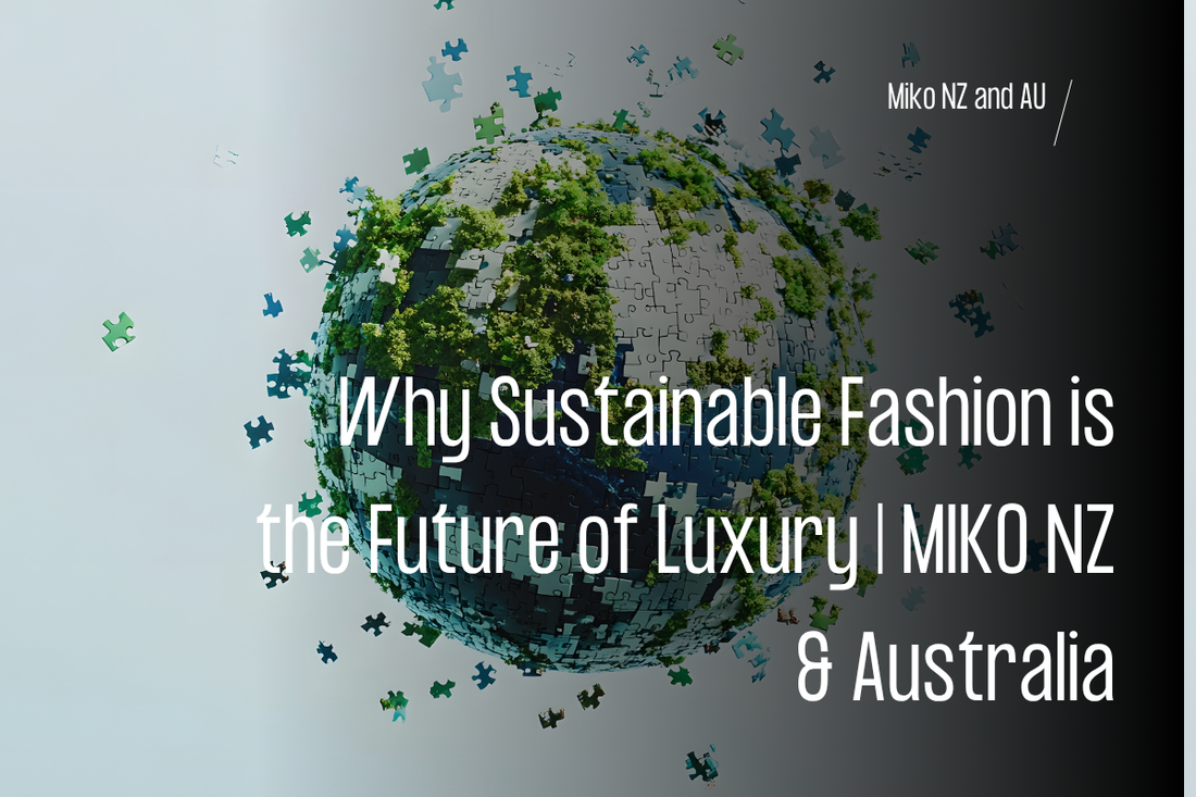 Sustainable MIKO organic cotton clothing, symbolizing sustainable luxury fashion in Australia and New Zealand