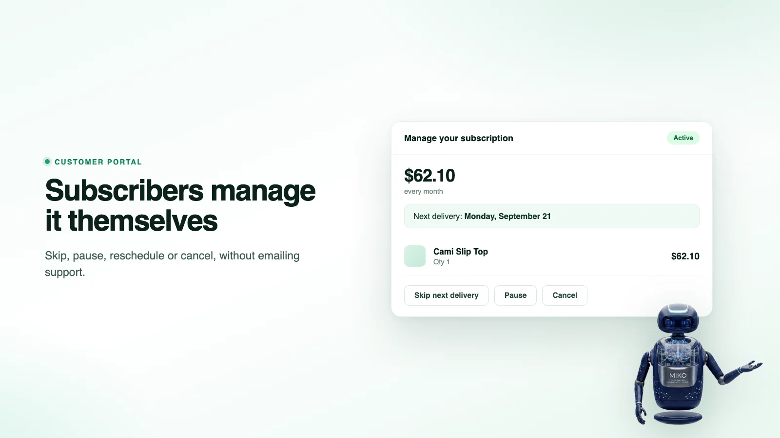 Miko Subscribe and Save, a self-serve portal where subscribers skip, pause or cancel