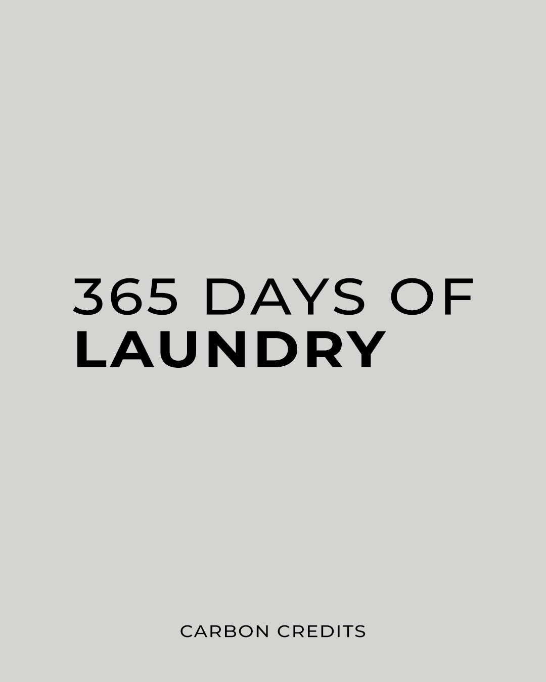 Offset your 365 days of laundry